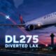Delta Flight DL275 Diverted LAX
